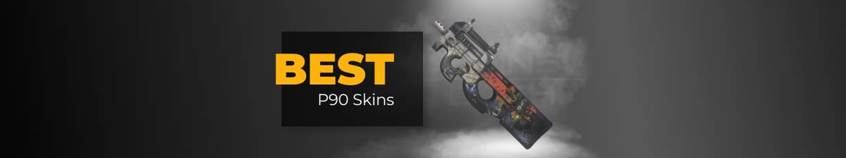 The Best P90 CS2 Skins in 2024