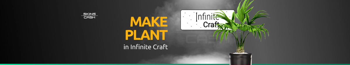 How to Make Plant in Infinite Craft