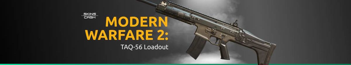 Mastering TAQ-56 Loadout in Modern Warfare 2