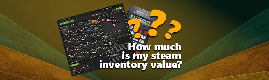 Steam Inventory Value | Inventory Calculator | Skins.cash | Blog